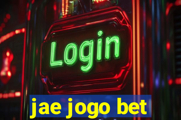 jae jogo bet